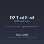 D2 Tool Steel | High-Carbon High-Chromium Cold Work Steel (1.2379 / SKD11) d2-tool-steel-product