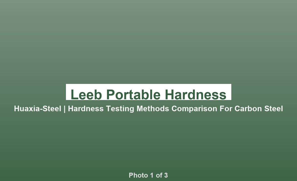 Hardness Testing Methods Compared: HRB, HRC, HB, HV for Carbon Steel - photo 1