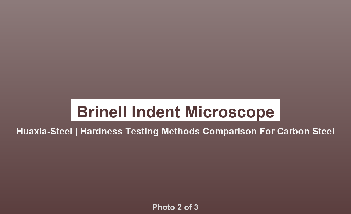 Hardness Testing Methods Compared: HRB, HRC, HB, HV for Carbon Steel - photo 2